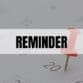 Text that says Reminder on top of a white rectangle with calendar in the background